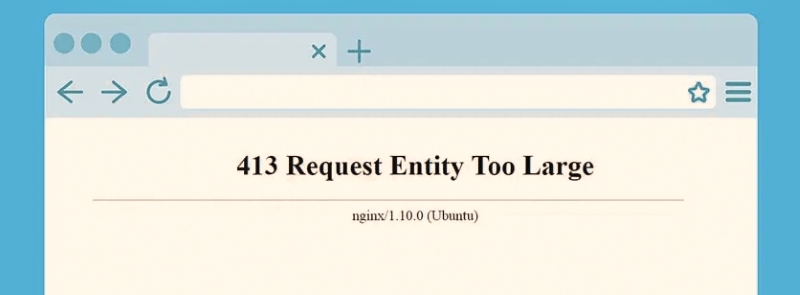 413 request entity too large