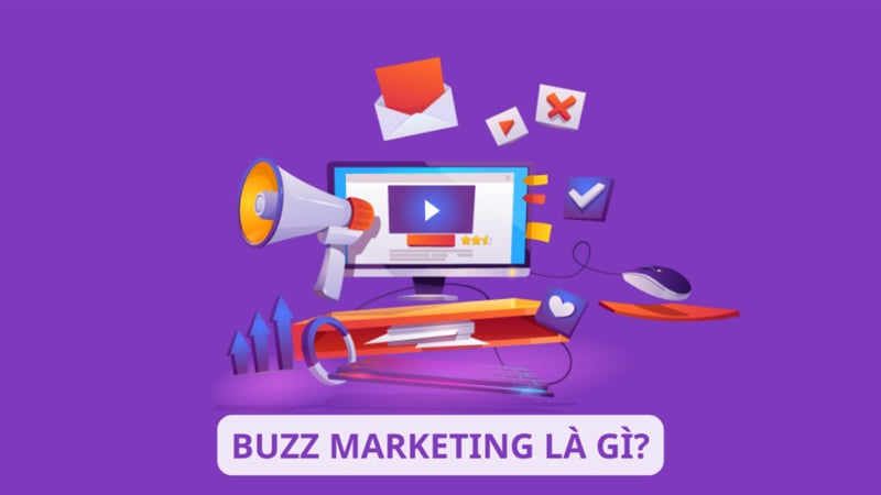 Buzz marketing là gì? Cách tạo buzz 