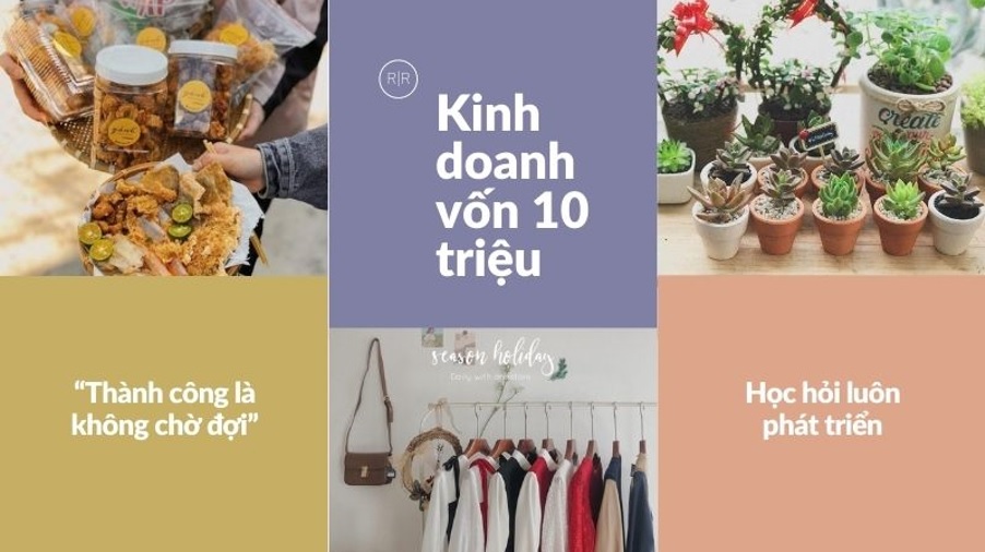 Cách khởi nghiệp kinh doanh với vốn 10 triệu đồng