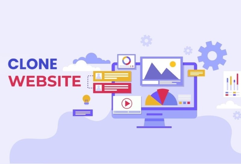 Clone web là gì? Lợi ích và cách clone website hiệu quả