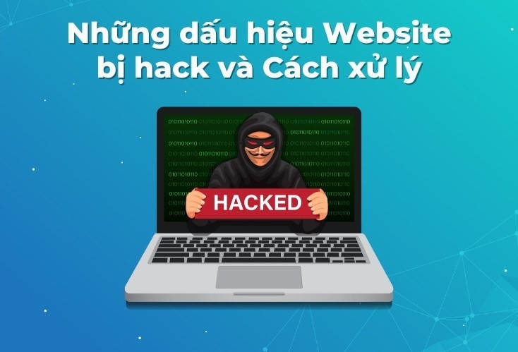 12 dấu hiệu website bị hack biện pháp phòng chống hiệu quả