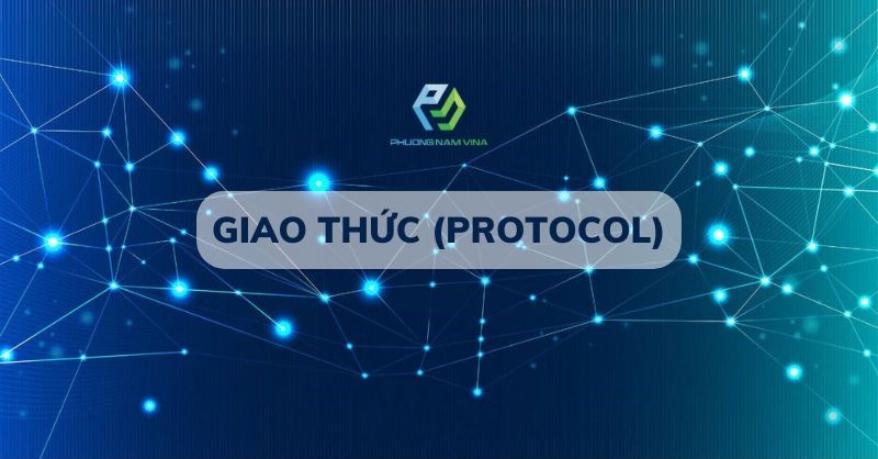 Giao thức là gì? Sức mạnh kỳ diệu của giao thức protocol