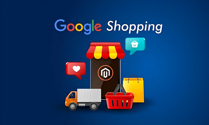 Google Shopping là gì? Từ A - Z về Google Shopping Ads