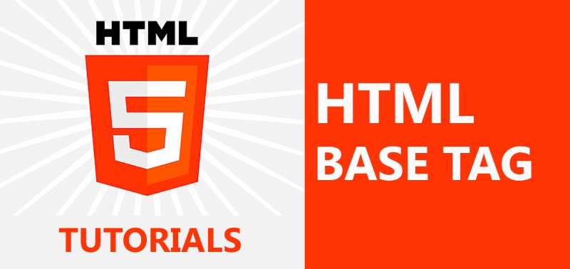 Hướng dẫn sử dụng thẻ base trong HTML đúng cách và hiệu quả