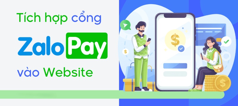 Hướng dẫn tích hợp ZaloPay vào website bán hàng online