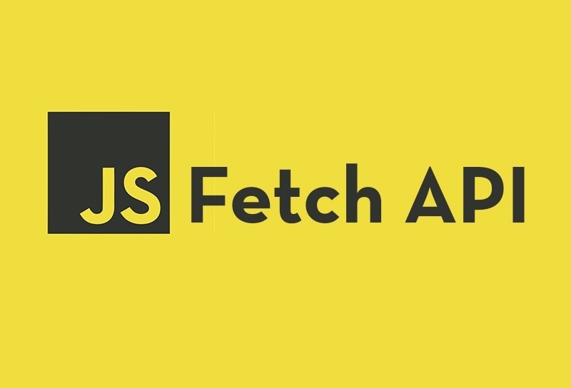 Fetch API: Cầu nối dữ liệu hoàn hảo cho mọi trang web