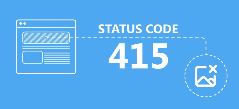 Lỗi 415 là gì? Cách khắc phục lỗi 415 Unsupported Media Type