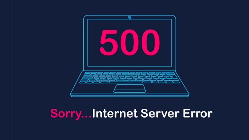 Lỗi 500 là gì? Cách khắc phục lỗi 500 Internal Server Error