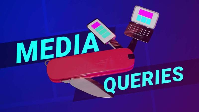 Media Query là gì? Cách sử dụng Media Query trong CSS