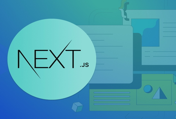 Next JS là gì? Phân tích tính năng và ứng dụng thực tế