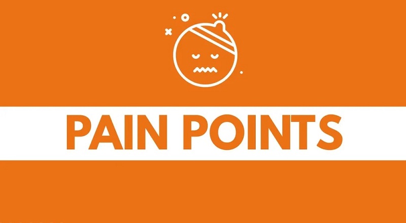 Pain point là gì? Cách giải mã và khai thác customer pain point