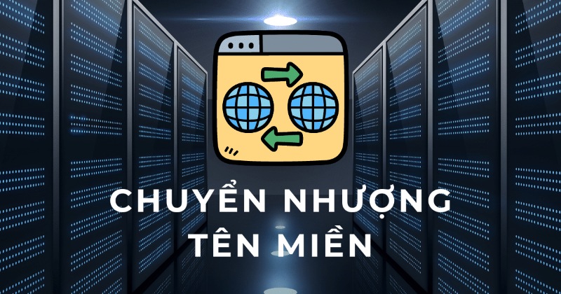 Quy trình chuyển nhượng tên miền Việt Nam và quốc tế chi tiết Quy trình chuyển nhượng tên miền Việt Nam và quốc tế chi tiết