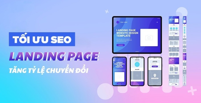 SEO landing page - Đưa trang đích lên top và tăng chuyển đổi