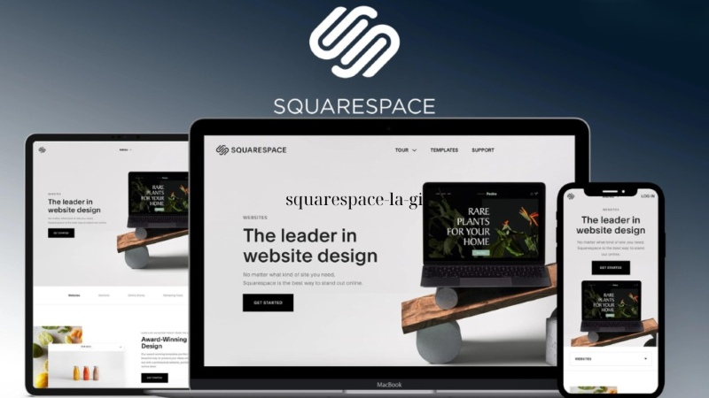 Squarespace là gì? Cẩm nang tạo website với Squarespace