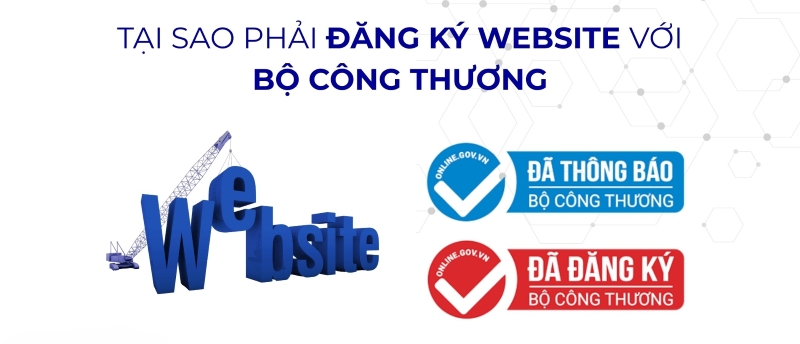Tại sao phải đăng ký, thông báo website với Bộ Công Thương?