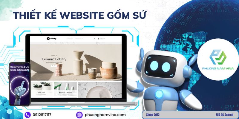 Thiết kế website gốm sứ đẹp, chuyên nghiệp, giá tốt Thiết kế website gốm sứ đẹp, chuyên nghiệp, giá tốt