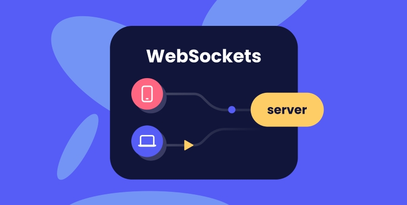 WebSocket là gì? So sánh giao thức WebSocket vs HTTP