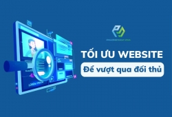 Bật mí 10 cách tối ưu website giúp bạn vượt qua đối thủ