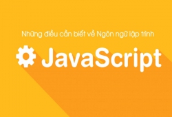 JavaScript là gì? Tổng quan về ngôn ngữ lập trình JavaScript