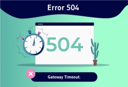 Lỗi 504 là gì? Cách sửa lỗi 504 Gateway Timeout nhanh nhất