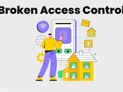 Broken Access Control là gì? Nguyên nhân, hệ lụy và giải pháp